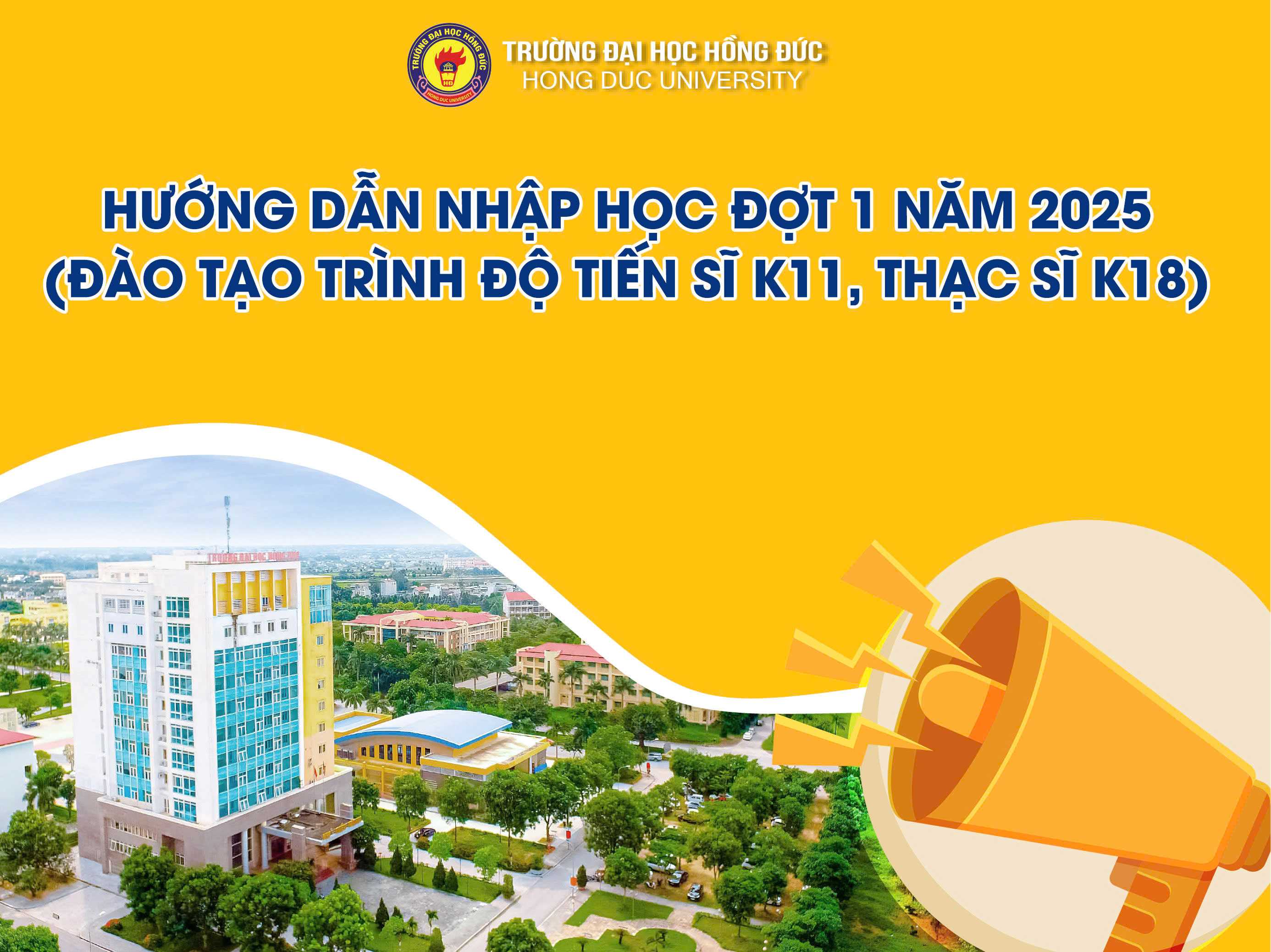 🎓 HƯỚNG DẪN THỦ TỤC NHẬP HỌC ĐỢT 1 NĂM 2025 (Đào tạo trình độ Tiến sĩ K11, Thạc sĩ K18)